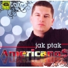 Americanos  "JAK PTAK"